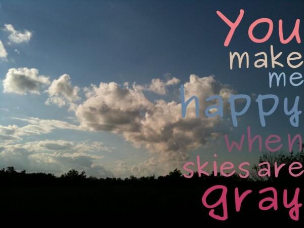 25 You Make Me Happy Quotes