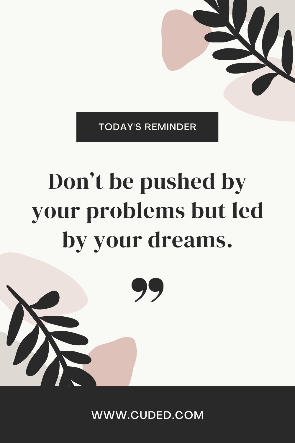 35 Inspirational Quotes about Dream Big