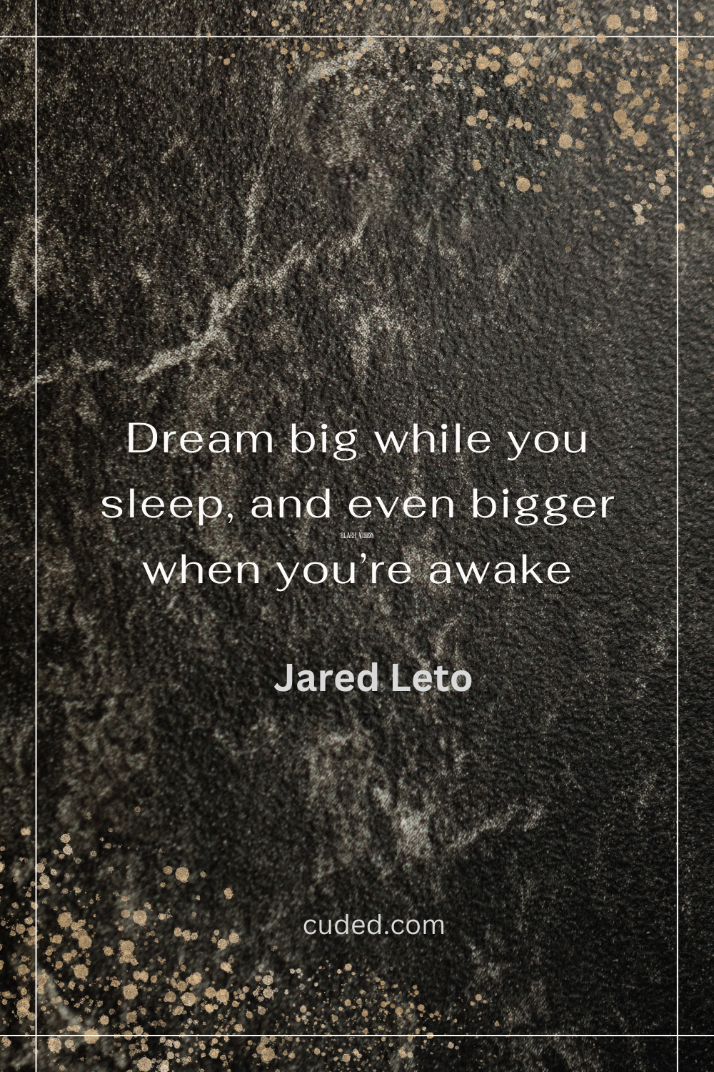 35 Inspirational Quotes about Dream Big